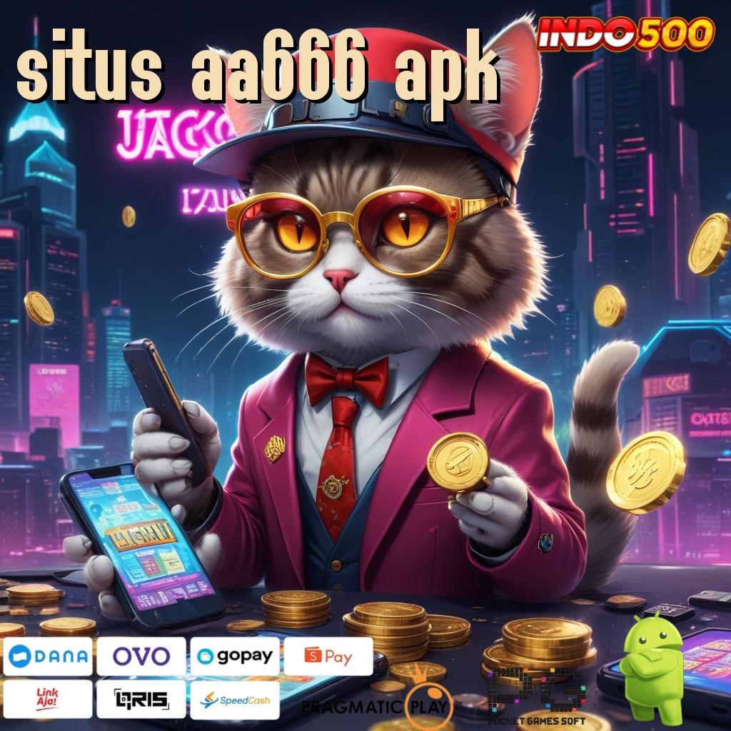 SITUS AA666 APK Aplikasi Hoki Jalur Beruntung