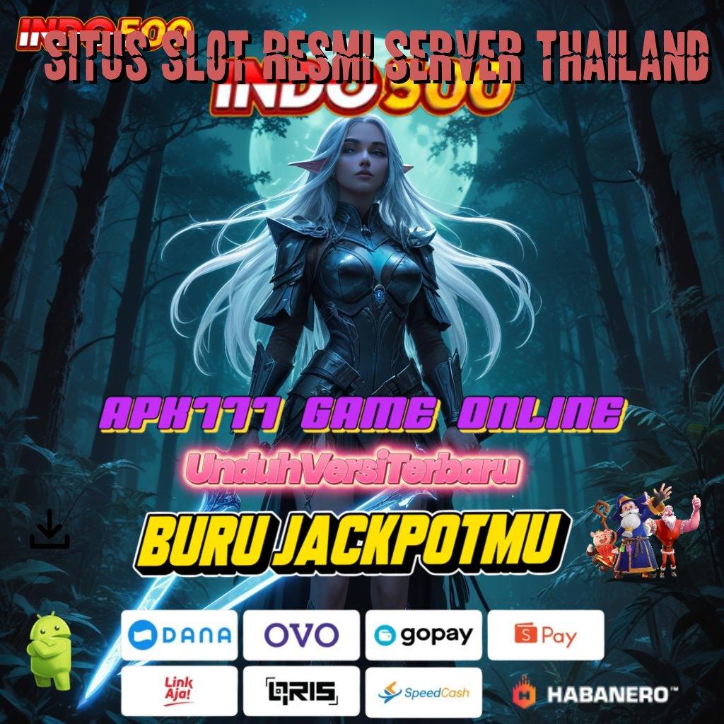 Situs Slot Resmi Server Thailand