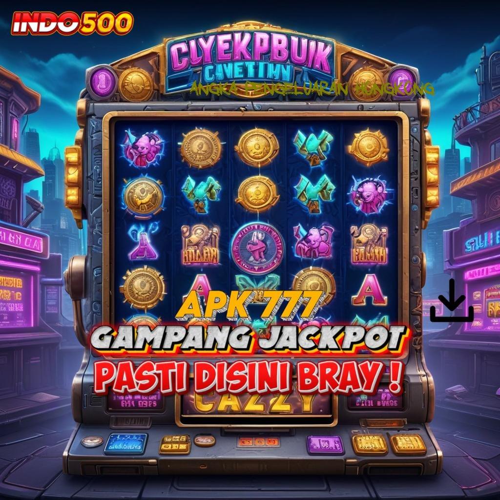 ANGKA PENGELUARAN HONGKONG slot dengan kemenangan melimpah