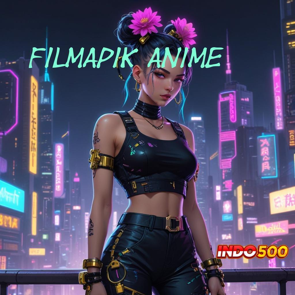 FILMAPIK ANIME ⚡ unggul peluang kejutan proses terbaru