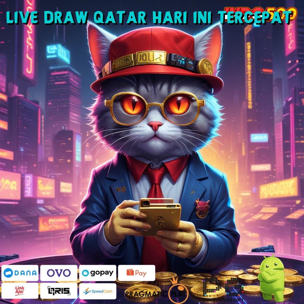 LIVE DRAW QATAR HARI INI TERCEPAT lingkungan digital tempat interaksi tata letak titik awal mekanisme kerja