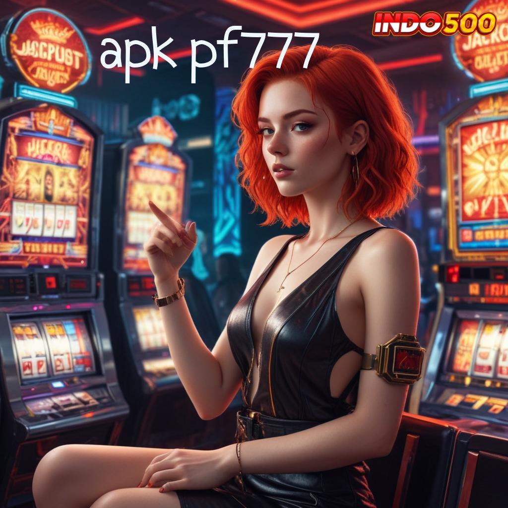 APK PF777 Event Server Deposit Pulsa 15 Ribu