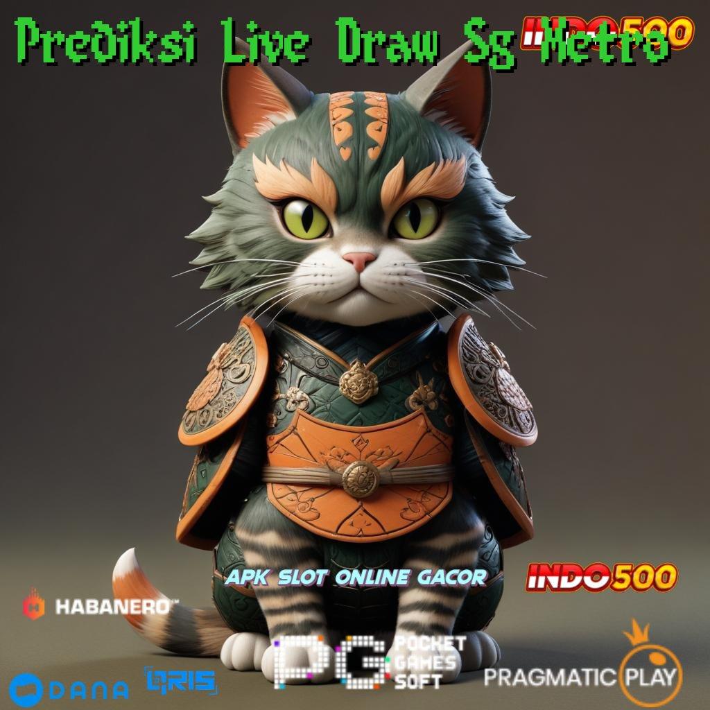 Prediksi Live Draw Sg Metro