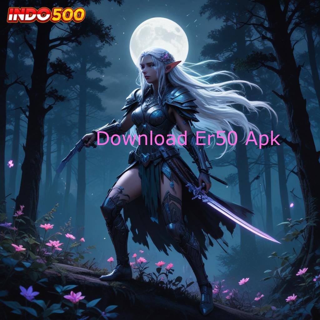 Download Er50 Apk