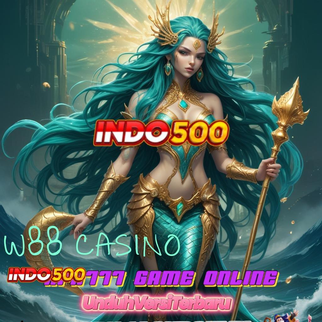 W88 CASINO # Sorotkan Fokus pada Jalan Untung yang Efisien