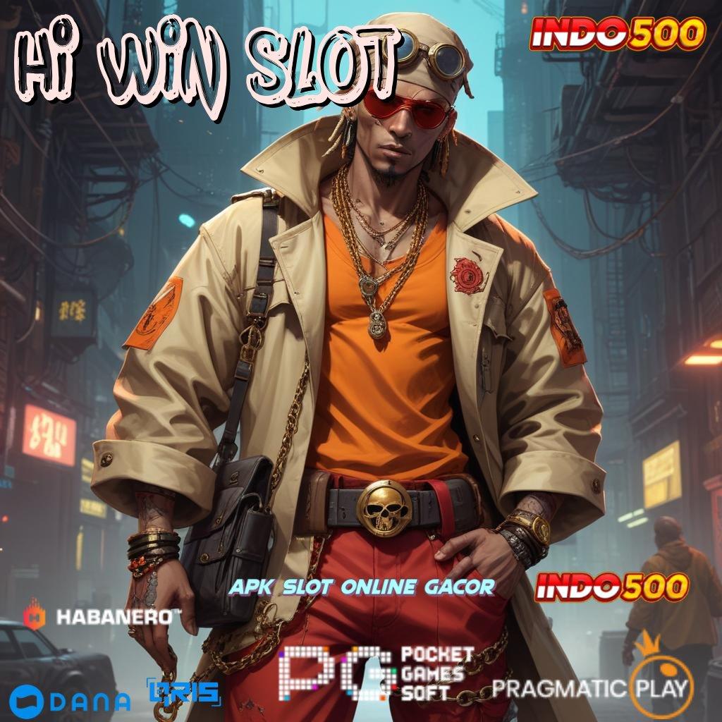 HI WIN SLOT : Bebas Standar Mudah Menggapai Cita