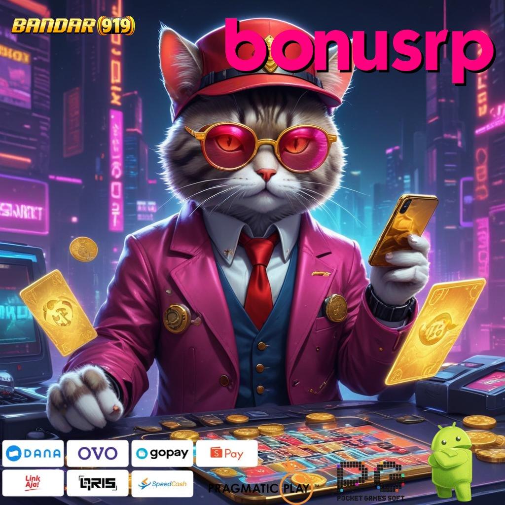 BONUSRP | mesin slot dengan bonus melimpah cepat