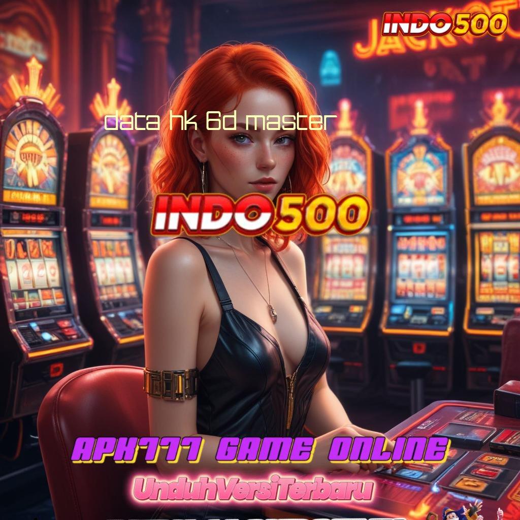 DATA HK 6D MASTER Langkah Baru Untuk Spin Dengan Modal Receh