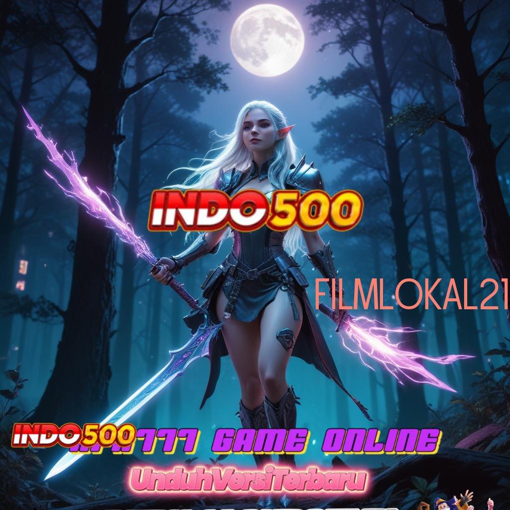 FILMLOKAL21 🚀 Event Android iOS Bonus Besar Jaringan