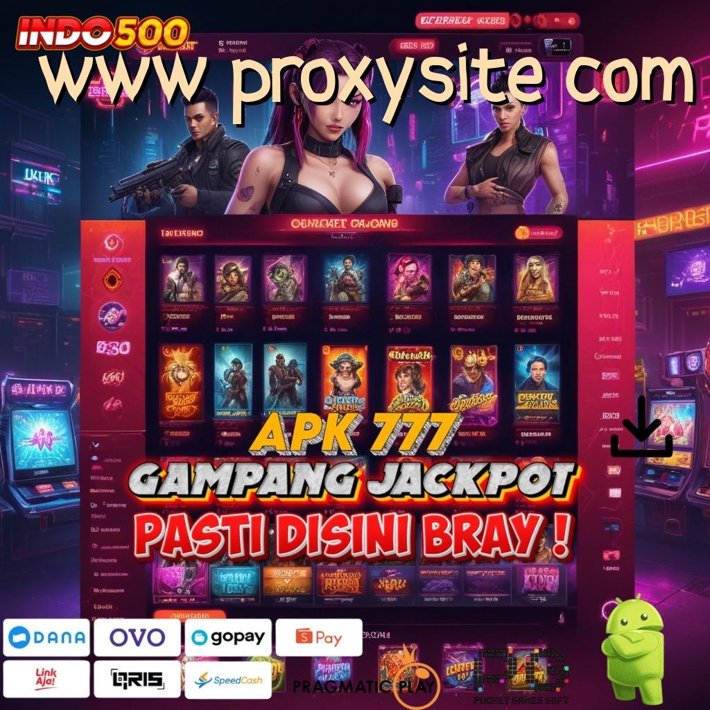 WWW PROXYSITE COM Privasi Dijamin Dengan Sistem Digital Terdepan Unggul