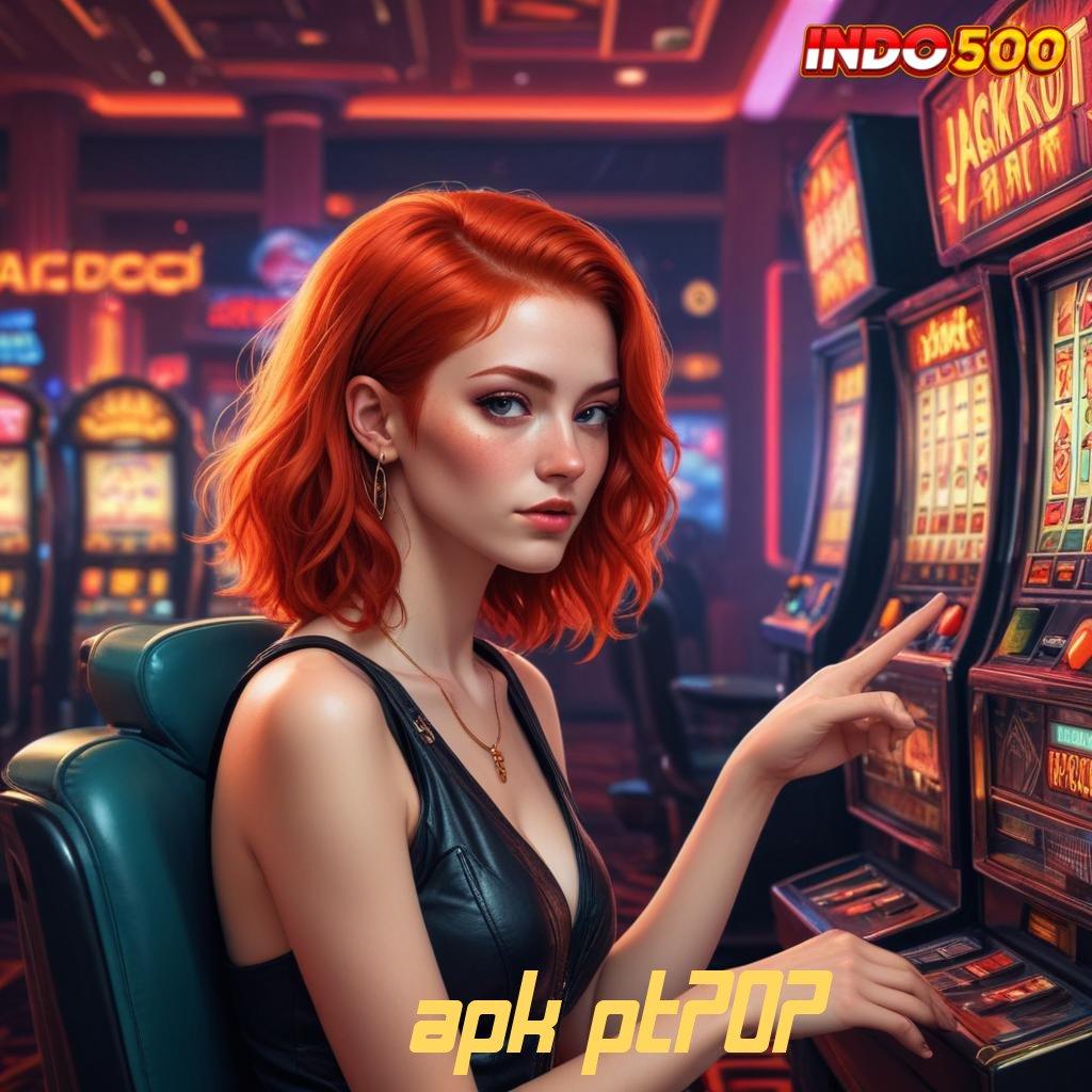 APK PT707 ✨ Jackpot Bonus Spin Versi 5.74