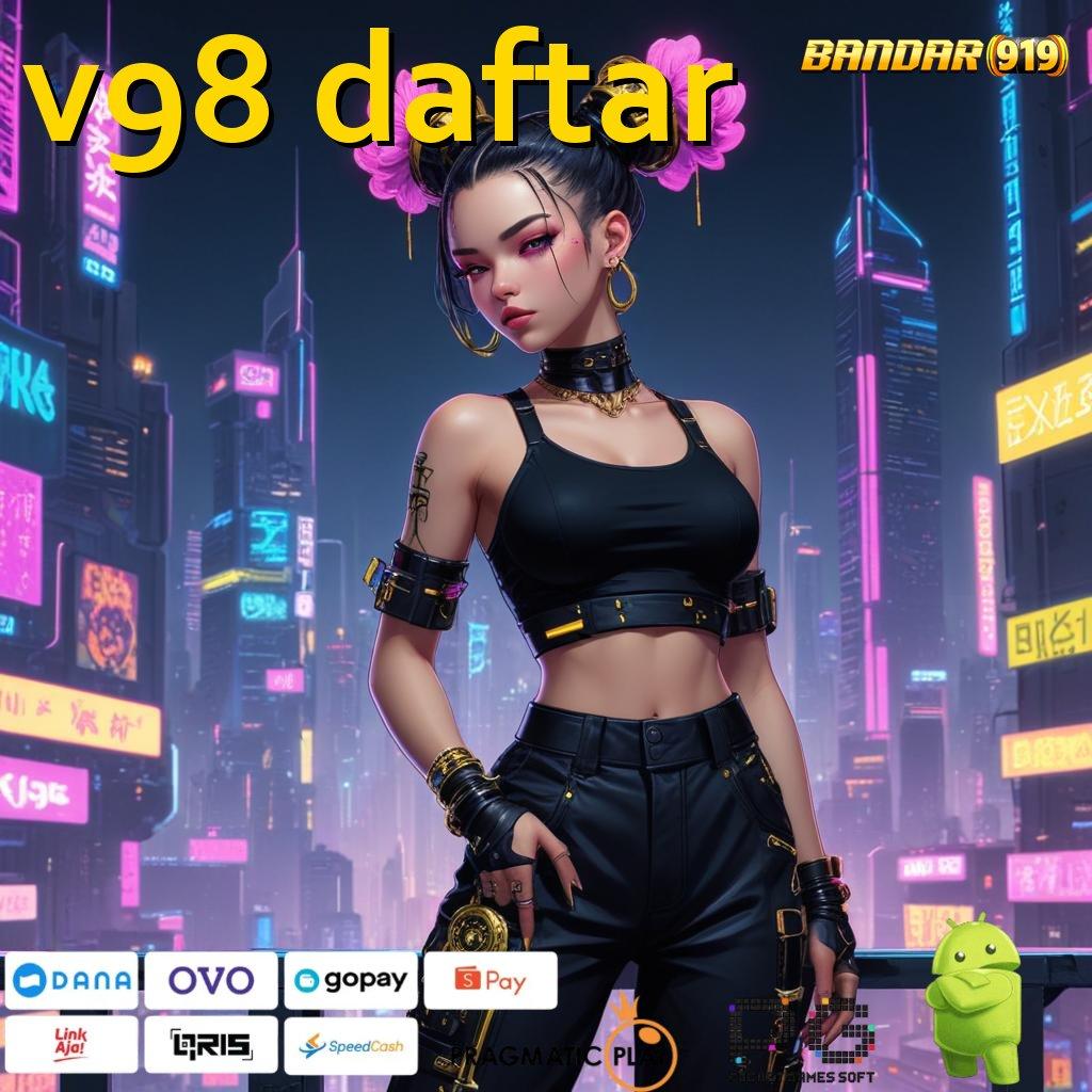 V98 DAFTAR : Deposit Dana 25k Bonus Pemula Baru Tanpa IP