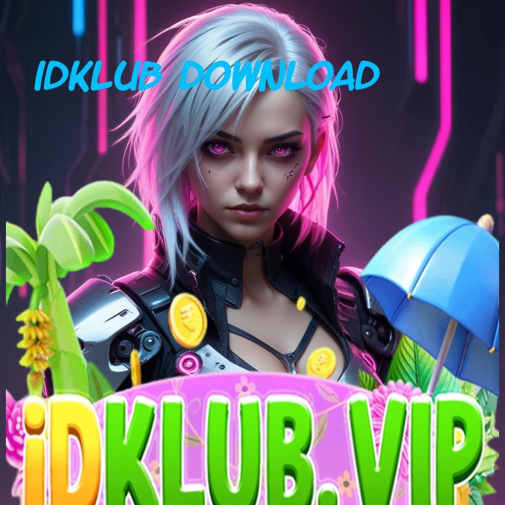 IDKLUB DOWNLOAD ➿ slot mudah modal minim langsung cuan hari ini