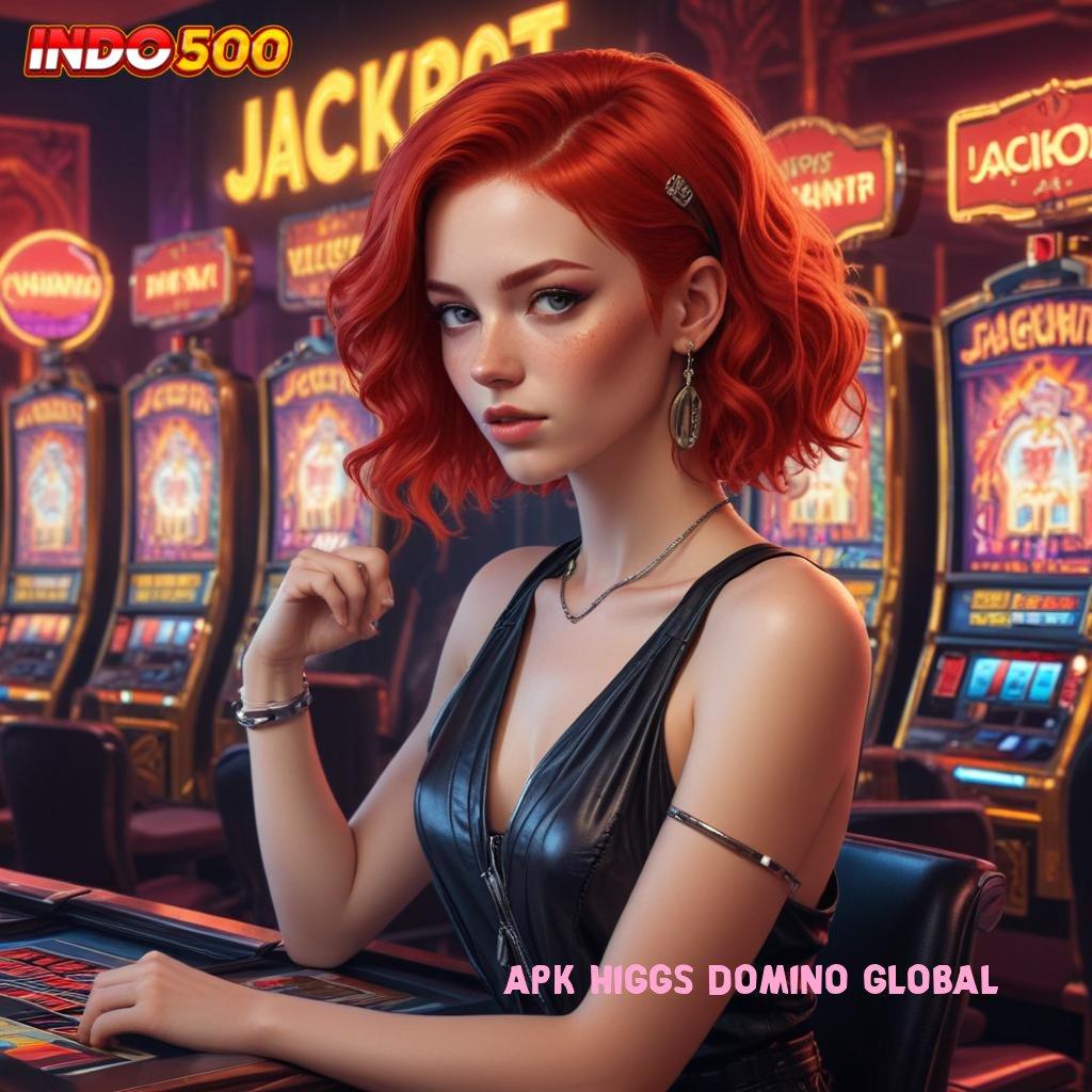 APK HIGGS DOMINO GLOBAL # Hoki Kaya Penghasil Royalty