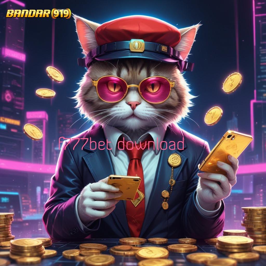 F777BET DOWNLOAD → Member Baru Gacor Dan Sukses Mudah Mendapatkan Hasil Yang Memuaskan