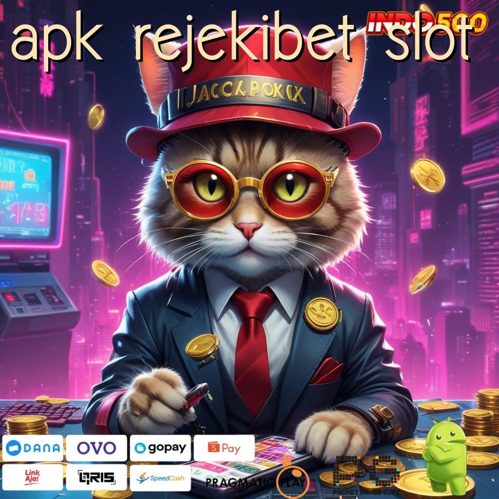 APK REJEKIBET SLOT APK Event Bonus Versi Terbaru Titik Tolak