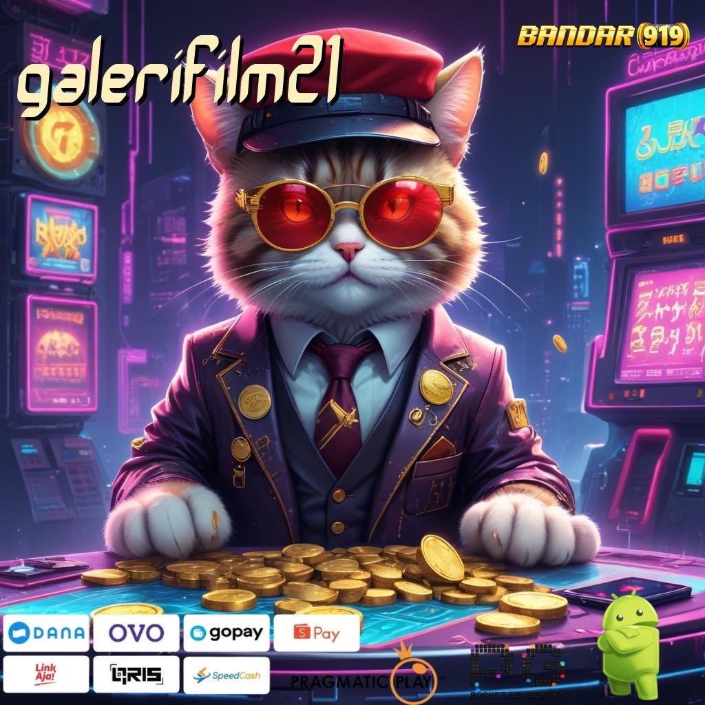 GALERIFILM21 , Pembaruan APK Bonus Harian Ruang Interaksi