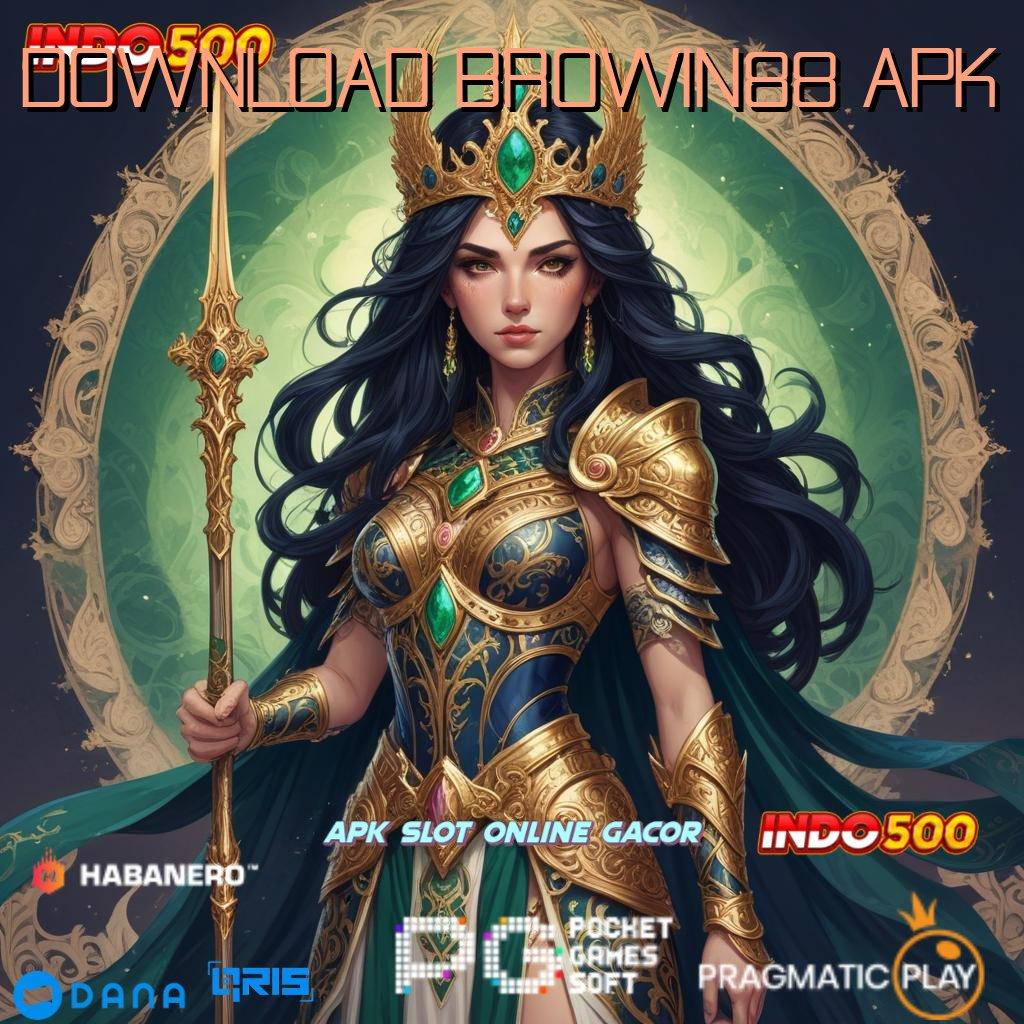 DOWNLOAD BROWIN88 APK link resmi alternatif game slot online 777 gacor terlengkap