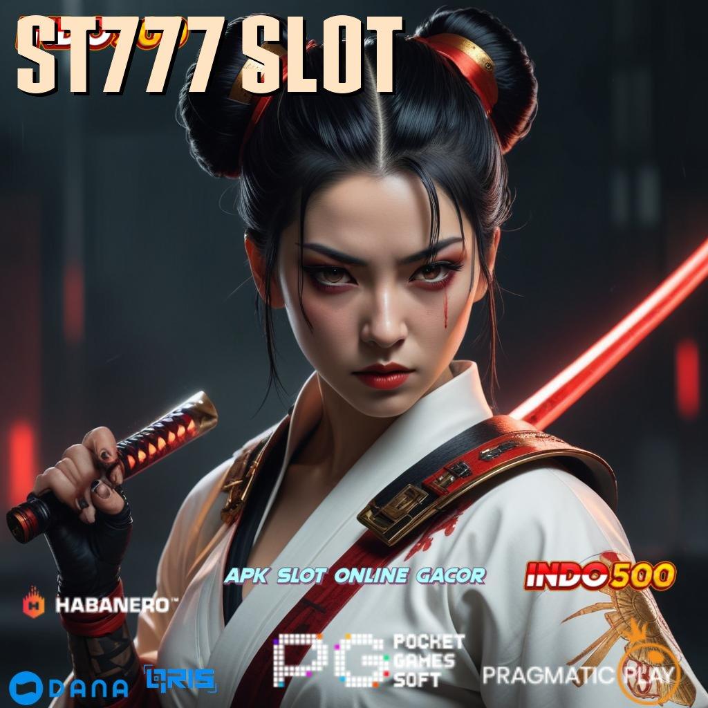 ST777 SLOT 🥇 APK Bonus RTP Tinggi 2025 Ruang Interaksi