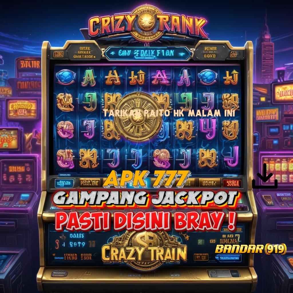 TARIKAN PAITO HK MALAM INI ✨ Dp Bri 20 000 Cheat Slot Apk Terbaru