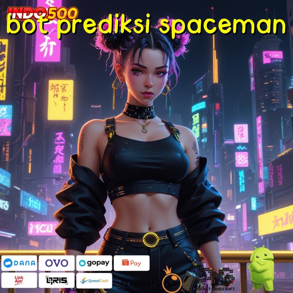 BOT PREDIKSI SPACEMAN kerja terkini game progresif infrastruktur