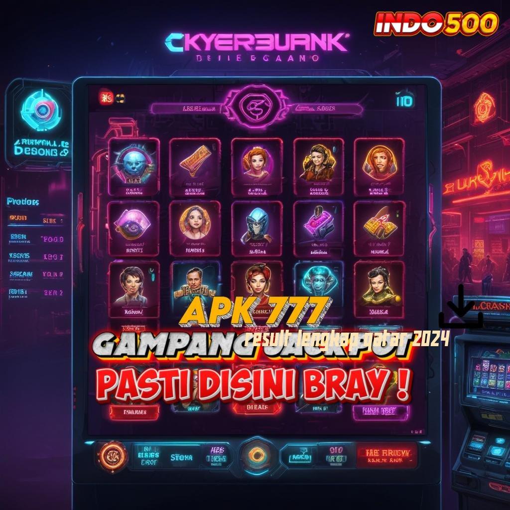 RESULT LENGKAP QATAR 2024 ⚡ Ewallet Baru Spin Jackpot Tiada Akhir