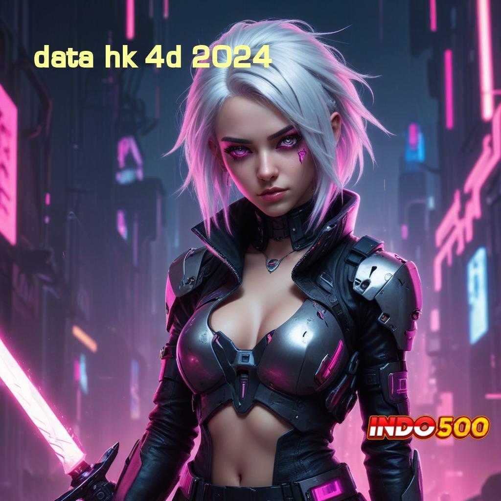 DATA HK 4D 2024 ⇏ Event Cepat Bonus Tanpa Batas Hari Ini