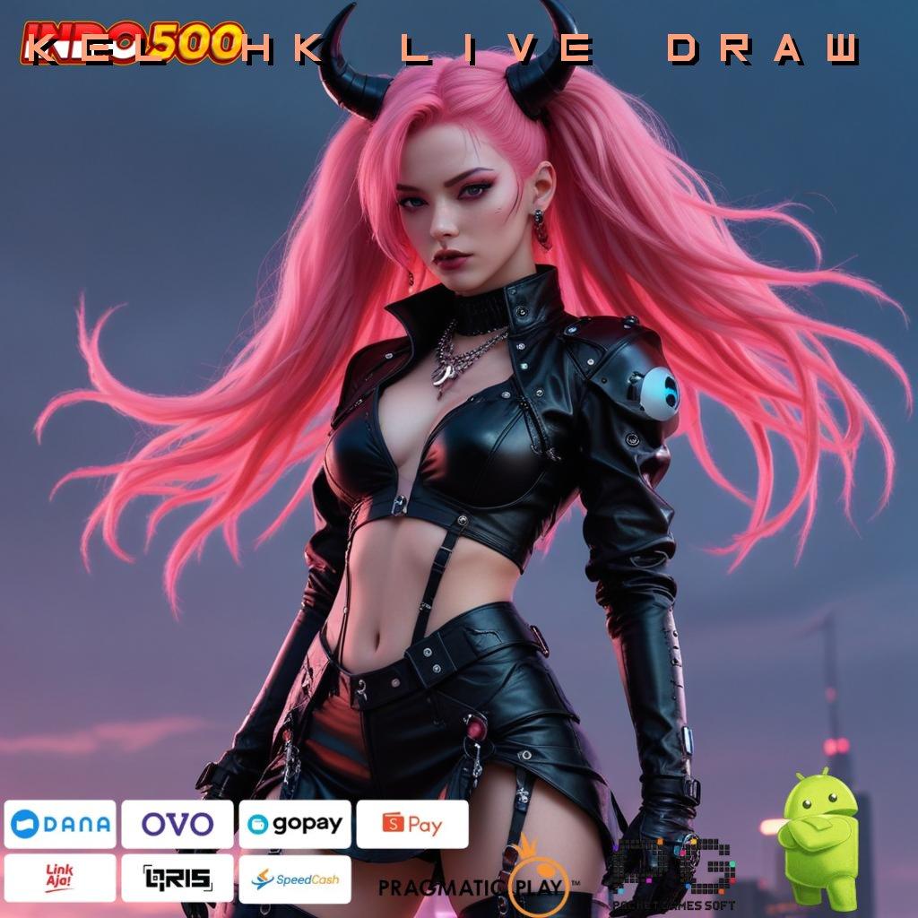 KEL HK LIVE DRAW Pola Gacor Terbaru Untuk Maxwin Tiap Hari