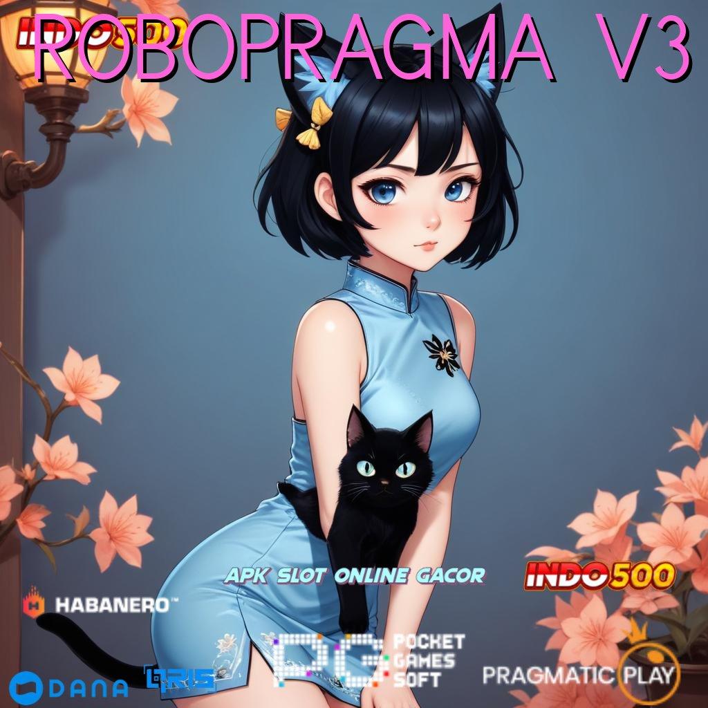 ROBOPRAGMA V3 🎮 pelantar kaya dapatkan untung dari bet rendah