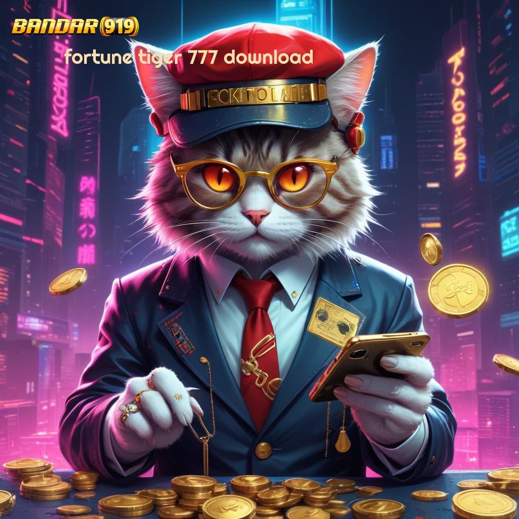 FORTUNE TIGER 777 DOWNLOAD ➽ Mengikuti Langkah Mudah Simple dan Efektif