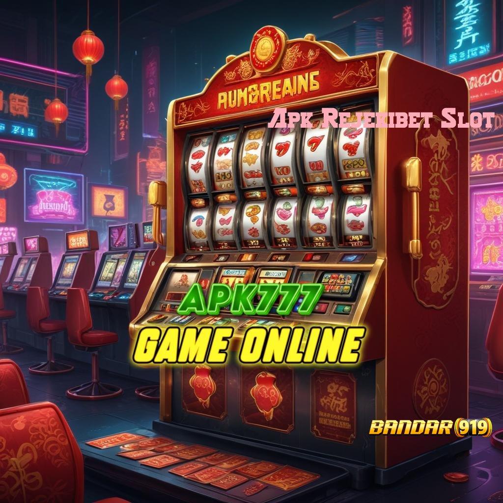 Apk Rejekibet Slot