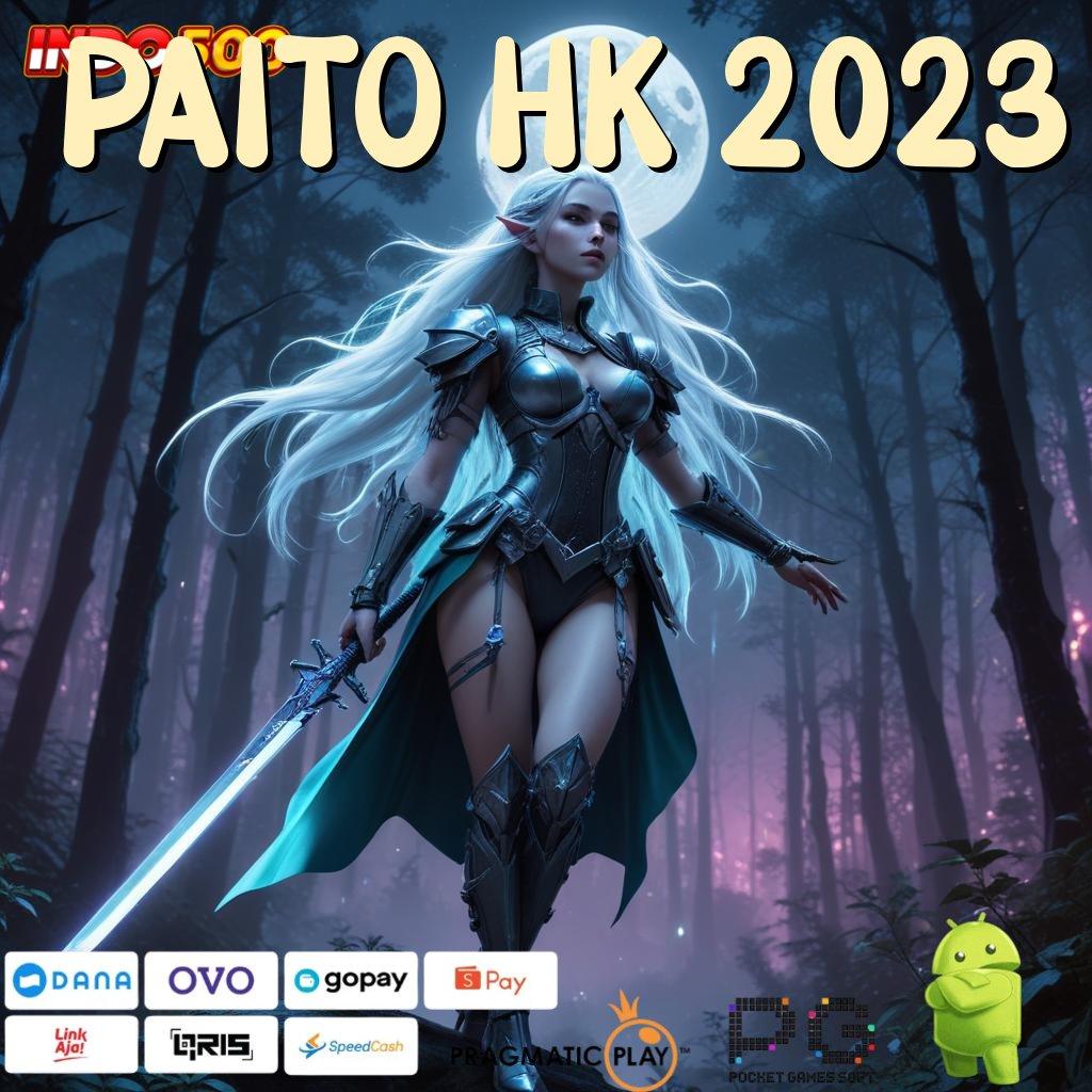 PAITO HK 2023 Aplikasi Jackpot RTP Tinggi