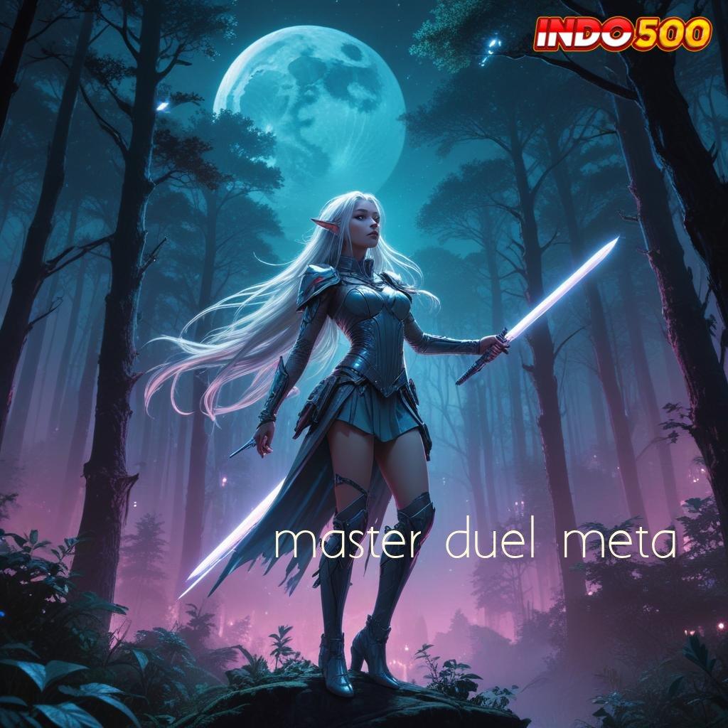 MASTER DUEL META ⚌ Lupakanlah Dp Cepat Dana