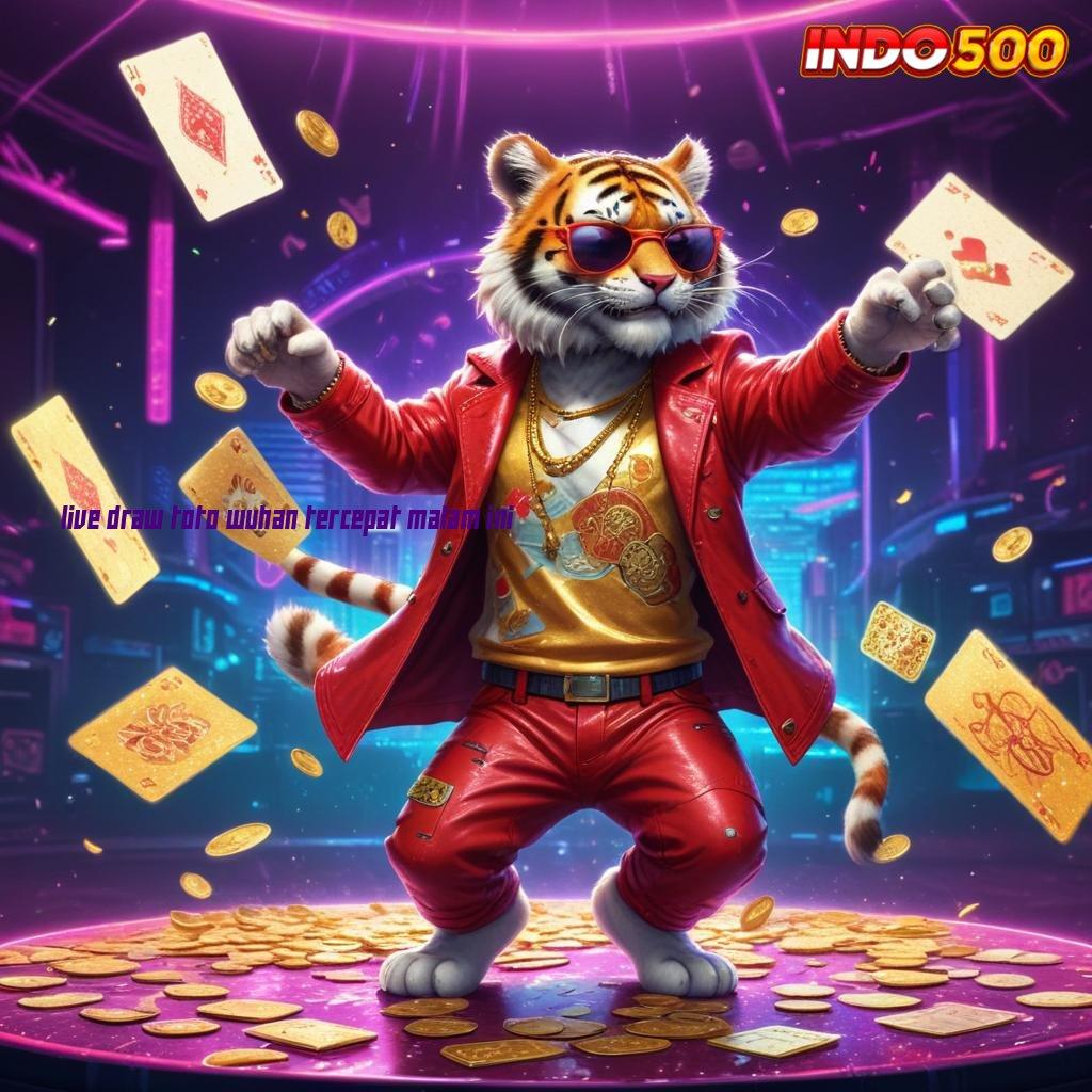 LIVE DRAW TOTO WUHAN TERCEPAT MALAM INI 🐉 ilmu dan keberuntungan portal sampingan unggul