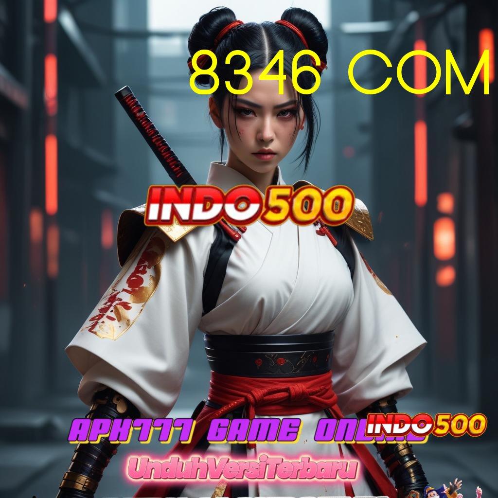 8346 COM : APK Bonus RTP Tinggi 2025 Jaringan