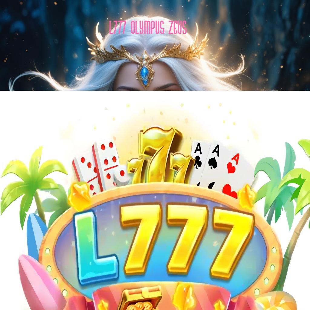 L777 OLYMPUS ZEUS 💥 Jackpot Langsung Dengan Login Sekali Tanpa Ribet