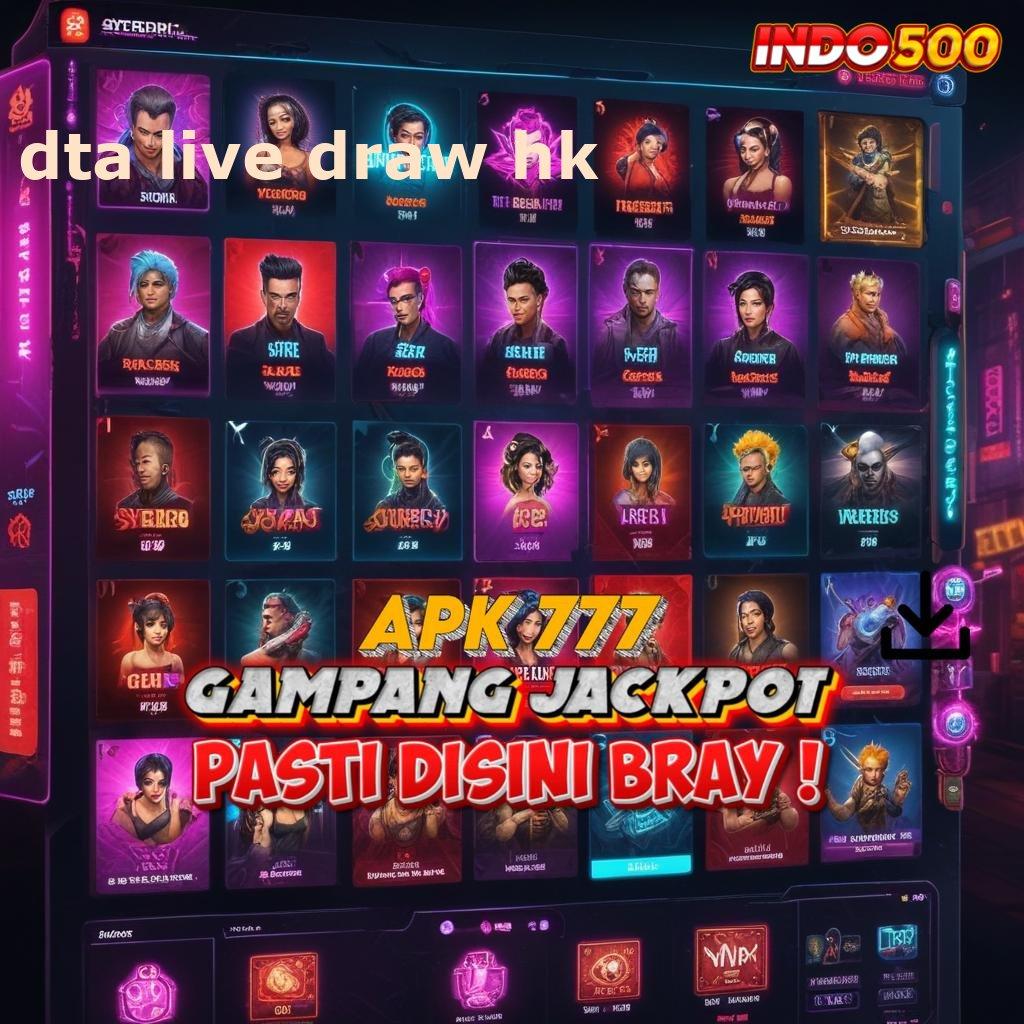 DTA LIVE DRAW HK ✅ inisiatif terkini