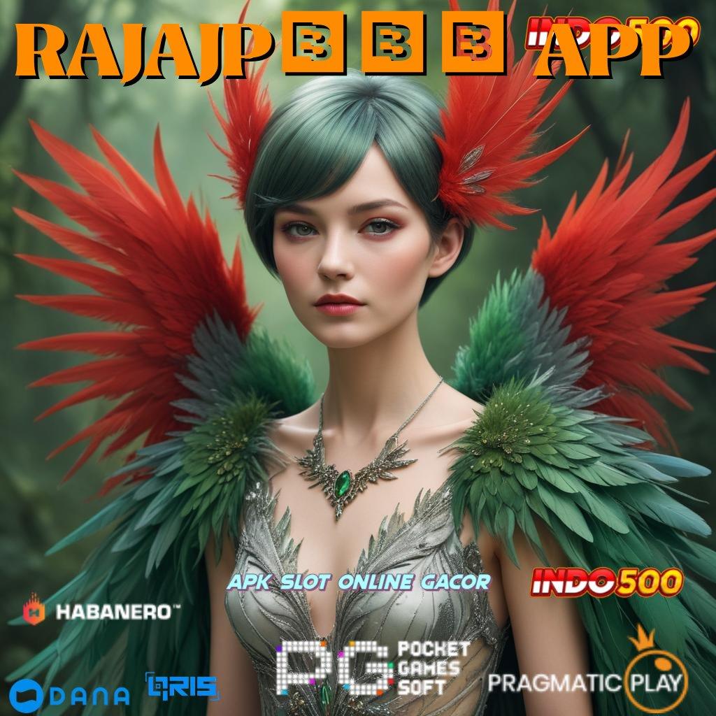 RAJAJP777 APP ✅ gratis dan lengkap! unduhan apk terbaru semua game di sini