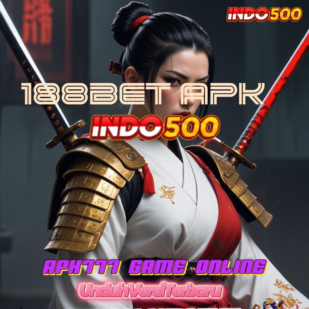 188BET APK 💫 Adaptif Maxwin Mudah Dapatkan Hasil Yang Maksimal