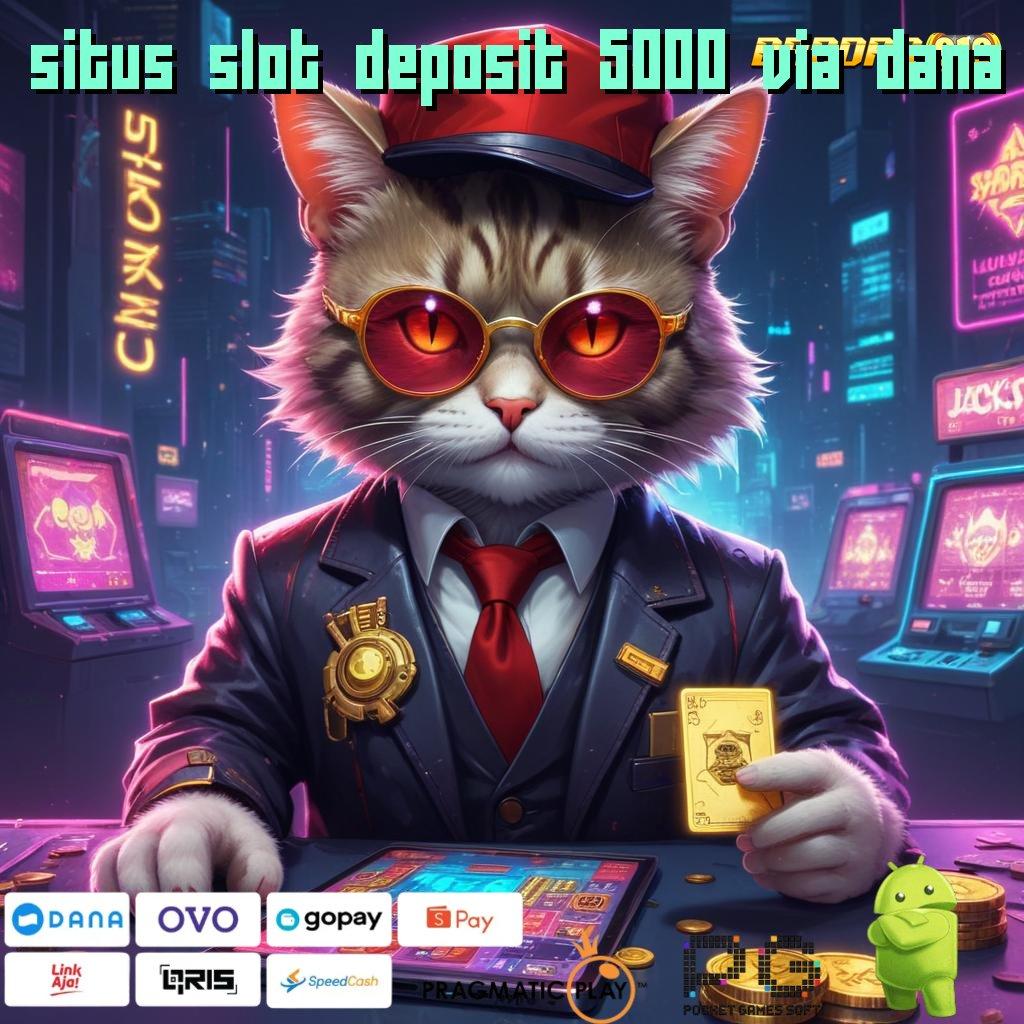 SITUS SLOT DEPOSIT 5000 VIA DANA | Entrepreneur Auto Password Keberuntungan Anda!