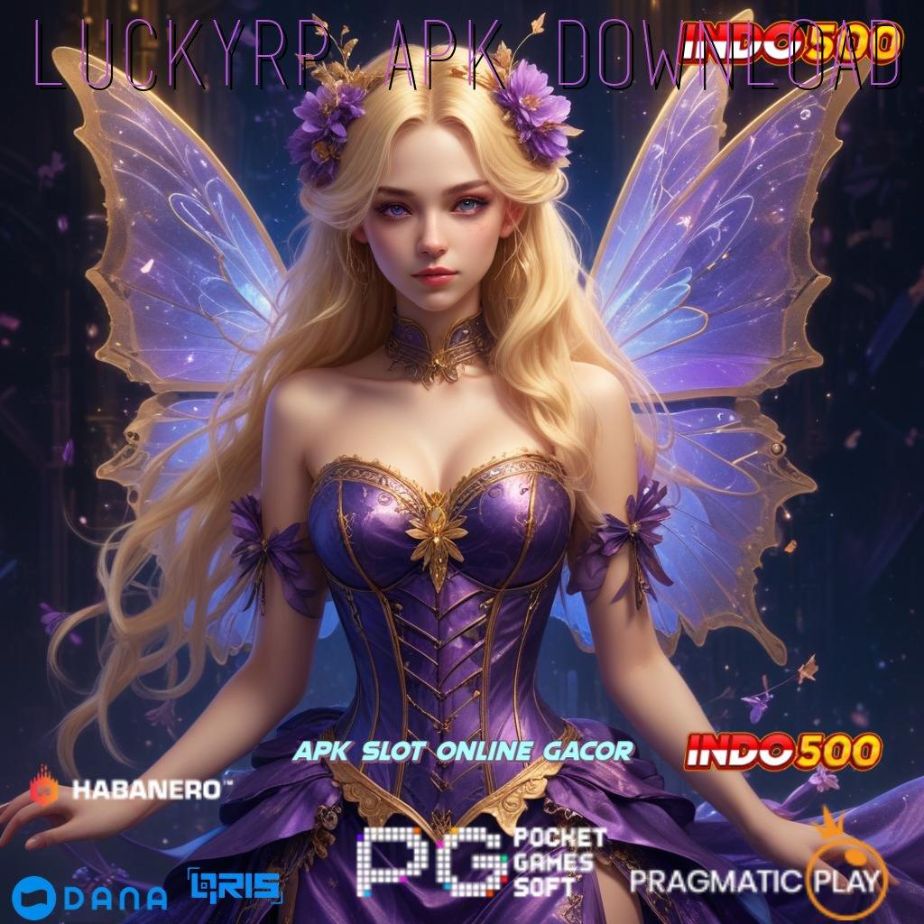 LUCKYRP APK DOWNLOAD 🎮 slot super maxwin