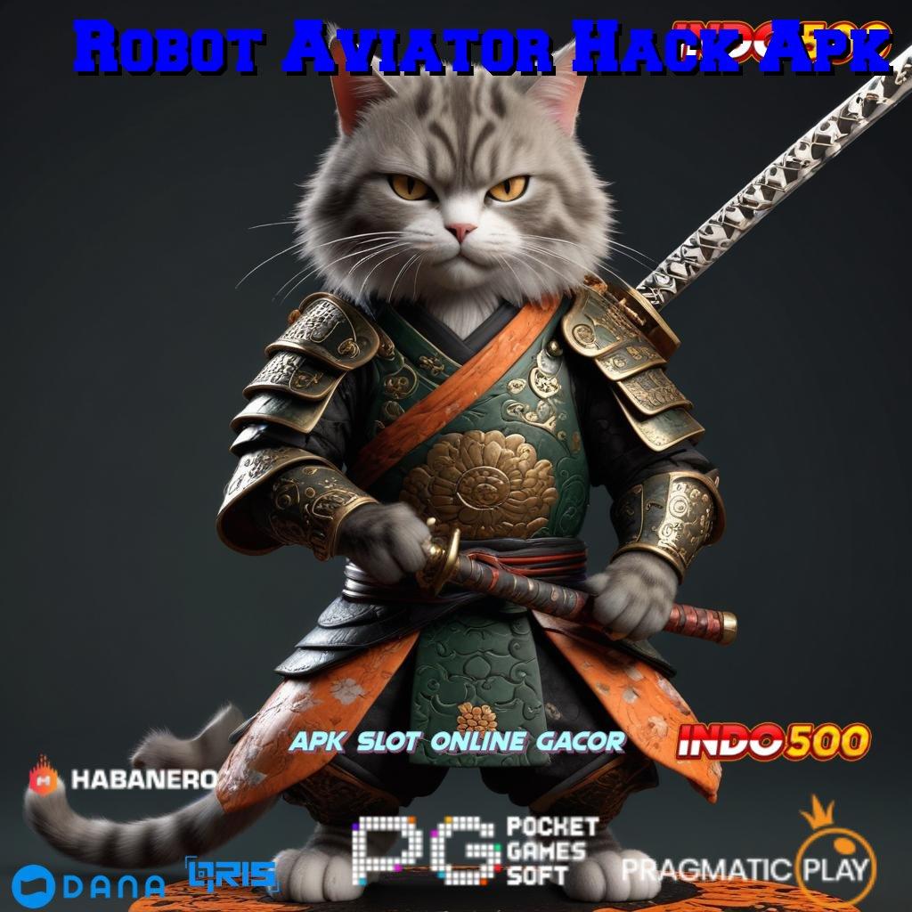 Robot Aviator Hack Apk