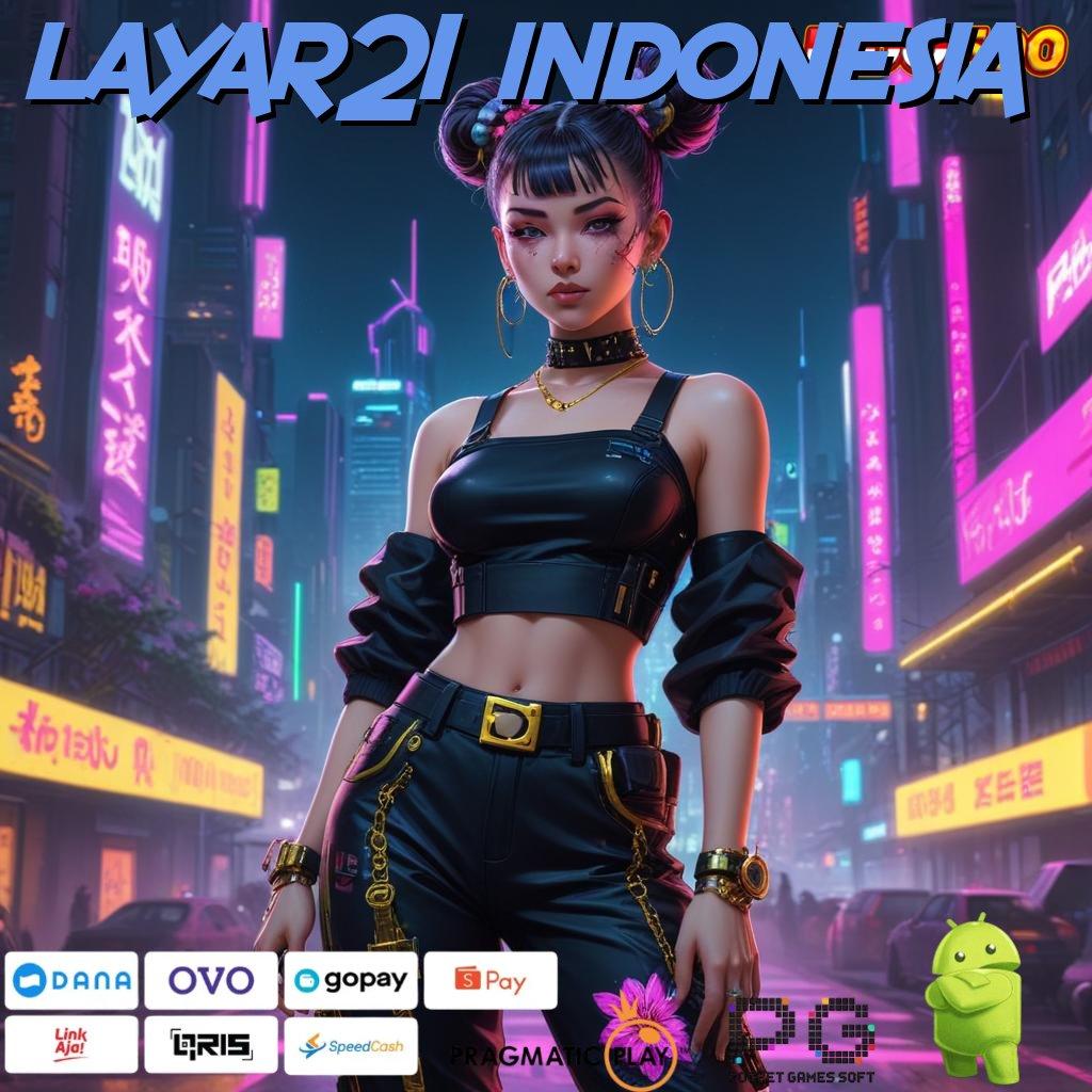 LAYAR21 INDONESIA Aplikasi Jackpot Hari Ini Gacor