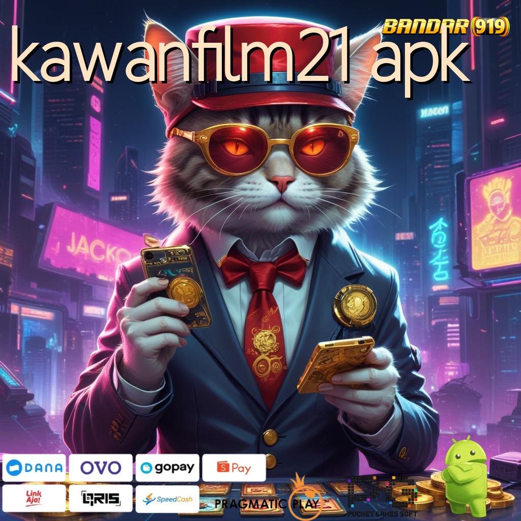 KAWANFILM21 APK : Dana Pundi Scatter Jalur