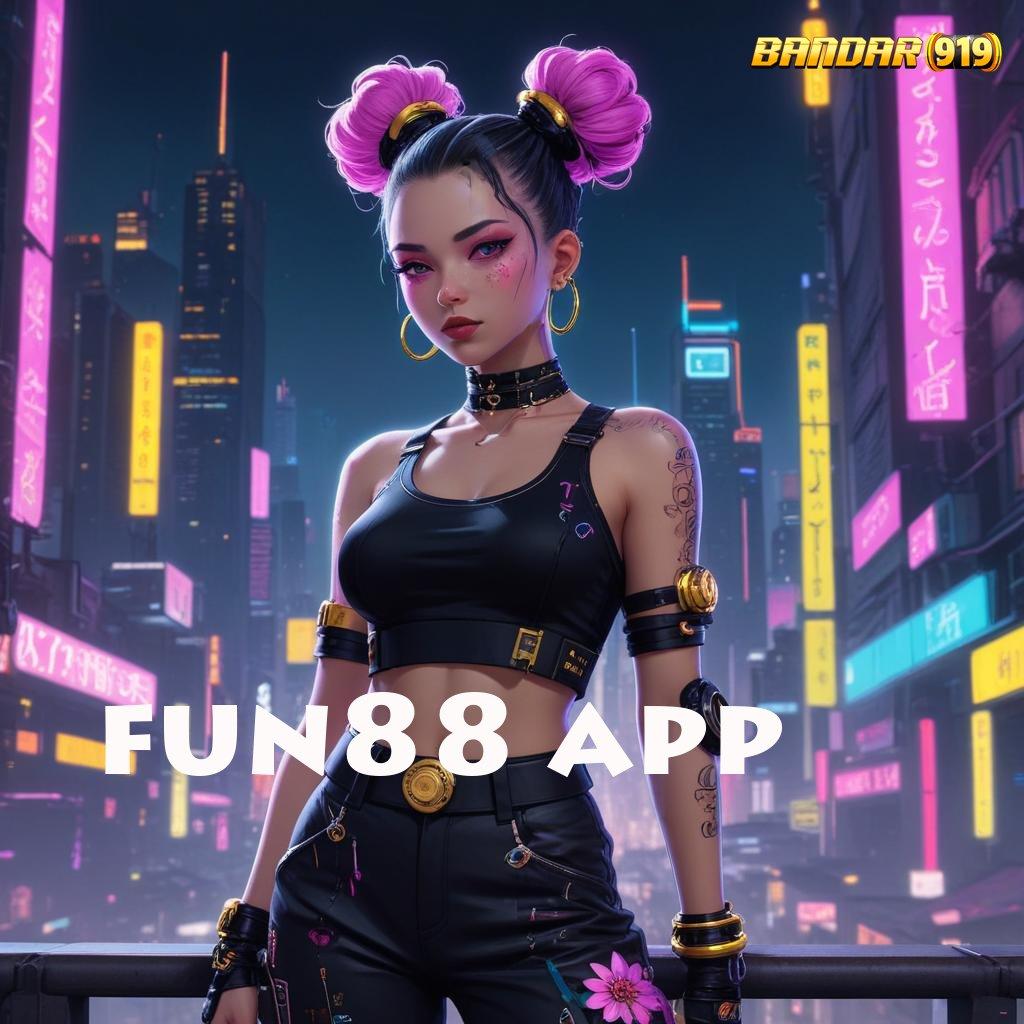 FUN88 APP ✷ semangat pagi cerah