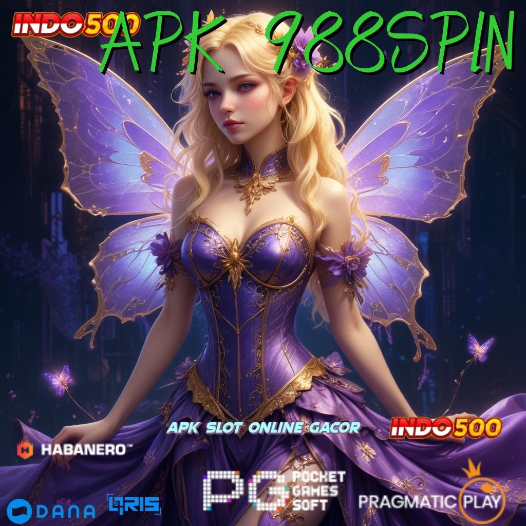 APK 988SPIN 🔥 Langsung Terima Bonus Apk Cheat Slot Gratis Terbaru