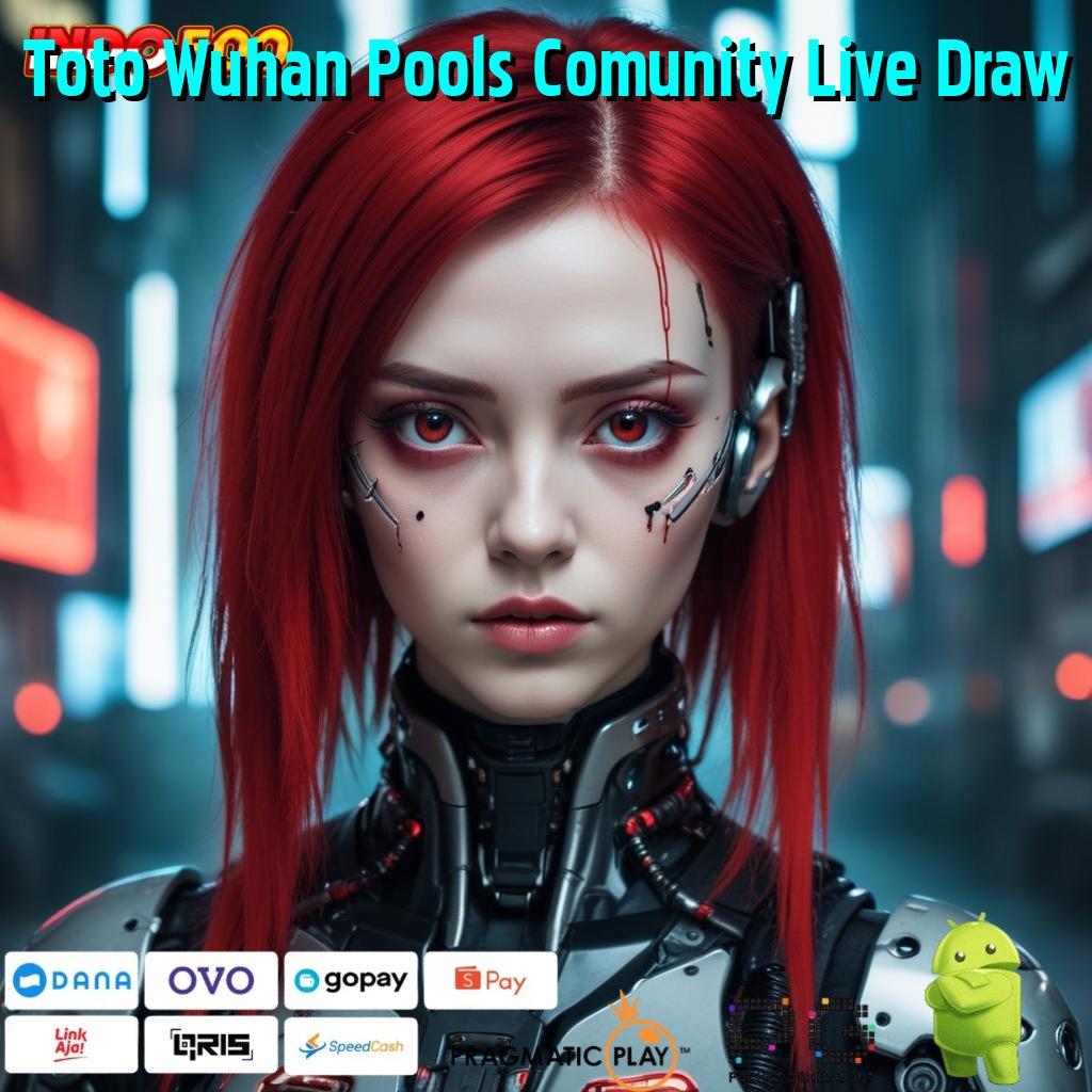 Toto Wuhan Pools Comunity Live Draw