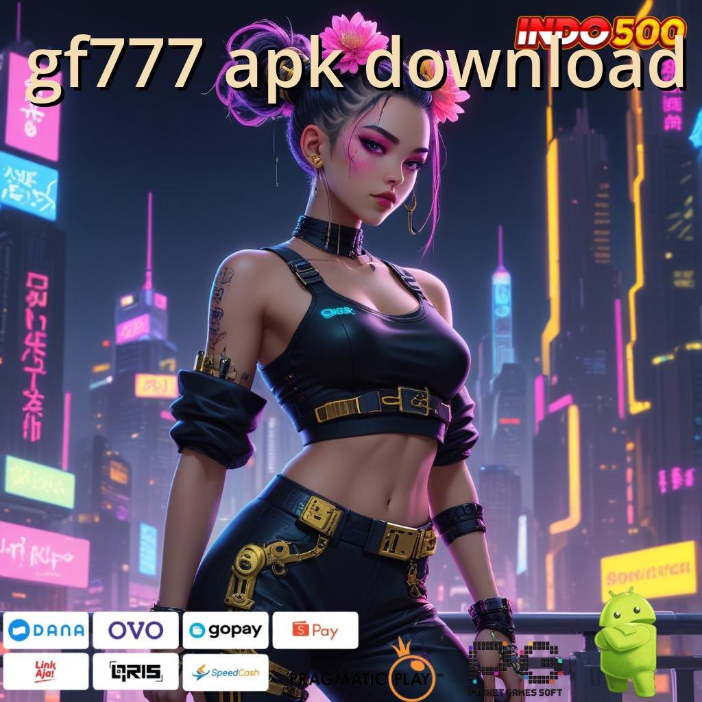 GF777 APK DOWNLOAD Analisalah Teknik Baru untuk Keuntungan Besar