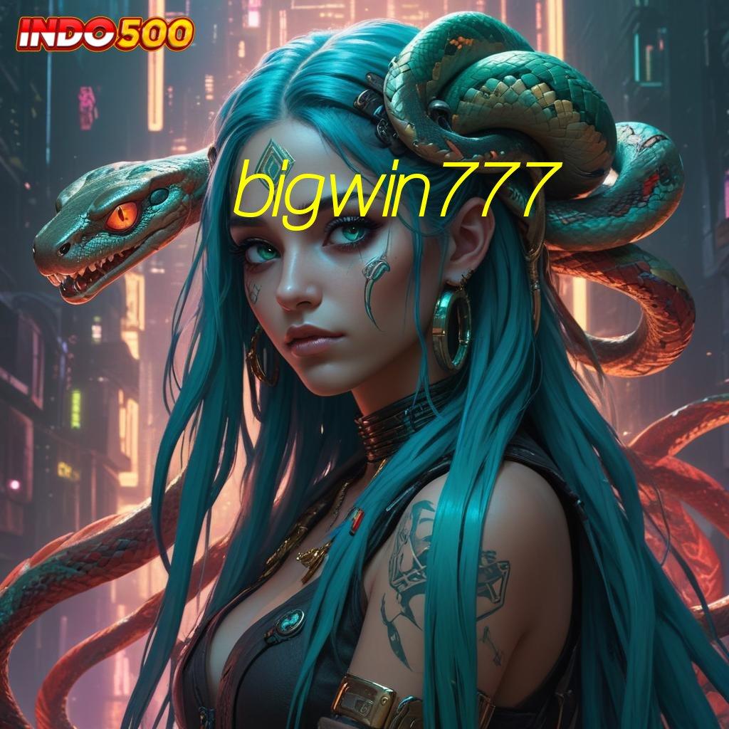 BIGWIN777 ➽ terbukti efektif bonus mudah jackpot besar