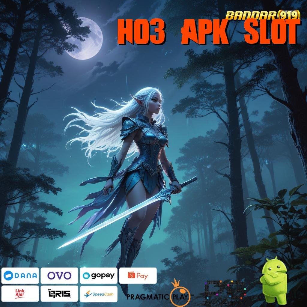 HO3 APK SLOT > apk baru mesin sultan penuh keberuntungan